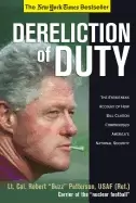 Image of dereliction of duty eyewitness account of how bill clinton compromised amer