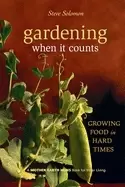 Image of gardening when it counts growing food in hard times