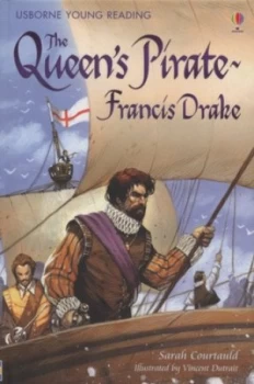 Image of The Queens Pirate - Francis Drake by Sarah Courtauld and Vincent Dutrait and Michael Turner Hardback