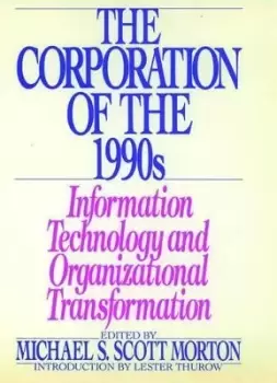 Image of The Corporation of the 1990s by Michael S. Scott Morton
