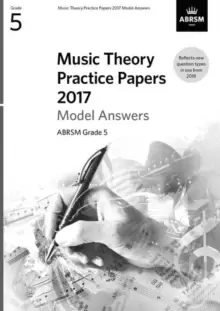 Image of Music Theory Practice Papers 2017 Model Answers, ABRSM Grade 5
