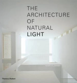 Image of The Architecture of Natural Light by Henry Plummer Hardback
