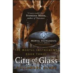 Image of The Mortal Instruments 3: City of Glass by Cassandra Clare (Paperback, 2009)