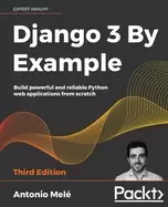Image of django 3 by example build powerful and reliable python web applications fro