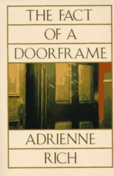 Image of The Fact of a Doorframe by Adrienne Rich Paperback
