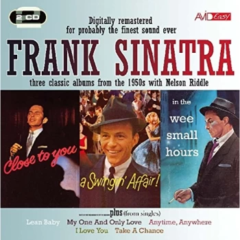 image of Sinatra, Frank - In the Wee Small Hours/close to You/a Swingin' Affair CD