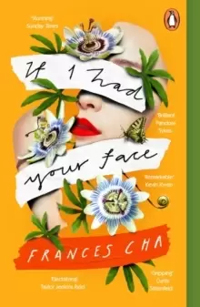 Image of If I Had Your Face : 'Assured, bold, and electrifying' Taylor Jenkins Reid, bestselling author of MALIBU RISING