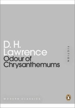 Image of Odour of Chrysanthemums by D H Lawrence Paperback