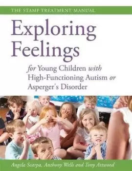 Image of Exploring Feelings for Young Children with by Dr Anthony Attwood