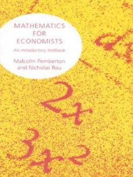 Image of Mathematics for Economists by Malcolm Pemberton and Nicholas Rau Book