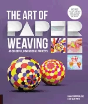 Image of art of paper weaving 46 colorful dimensional projects includes full size te