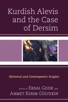 Image of Kurdish Alevis and the Case of Dersim : Historical and Contemporary Insights