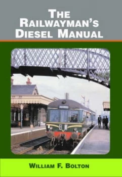 Image of Railwaymans Diesel Manual by William F Bolton Hardback