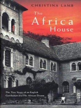 Image of The Africa House by Christina Lamb Hardback