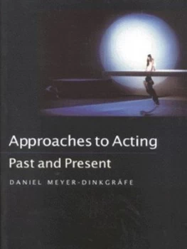 Image of Approaches to Acting by Daniel Meyer-Dinkgrfe Paperback