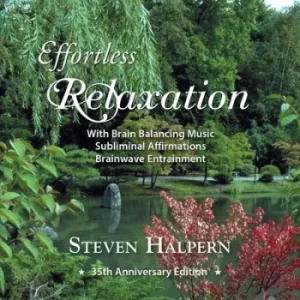 Image of Effortless Relaxation Relaxing Music With Subliminal Affirmations by Steven Halpern CD Album
