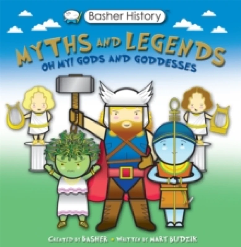 Image of Basher Myths and Legends : Oh My! Gods and Goddesses Paperback / softback