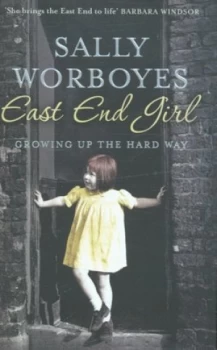 Image of East End Girl by Sally Worboyes Hardback