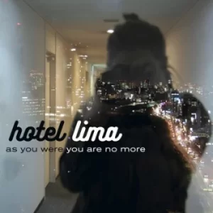 Image of As You Were You Are No More by Hotel Lima CD Album