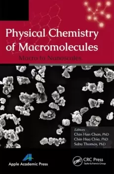 Image of Physical Chemistry of MacromoleculesMacro to Nanoscales
