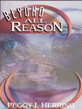 Image of Beyond All Reason by Peggy J. Herring Book