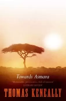 Image of Towards Asmara by Thomas Keneally