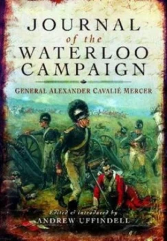 Image of Journal of the Waterloo campaign by Cavali Mercer