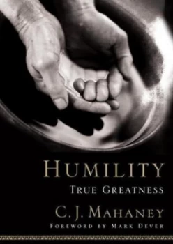 Image of Humility by C.J. Mahaney Hardback