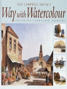 Image of Ray Campbell Smiths Way with Watercolour Hardback