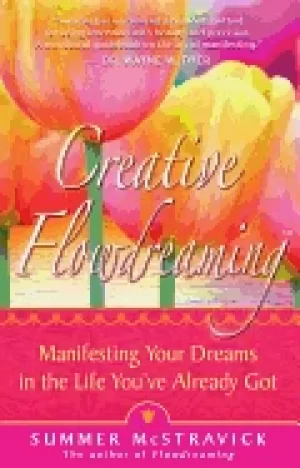 Image of creative flowdreaming manifesting your dreams in the life youve already got