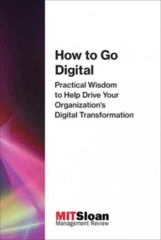 Image of How to go digital by Sloan Management Review Association