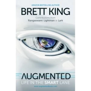 Image of Augmented : Life in the Smart Lane