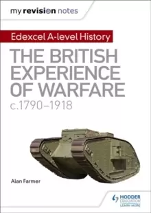 Image of My Revision Notes: Edexcel A-level History: The British Experience of Warfare, c1790-1918