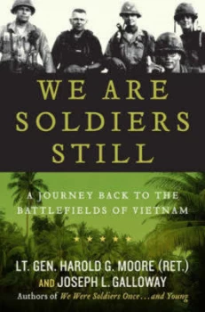 Image of We Are Soldiers Still by Harold G Moore and Joseph L Galloway Book