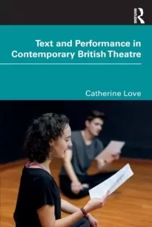 Image of Text and Performance in Contemporary British Theatre