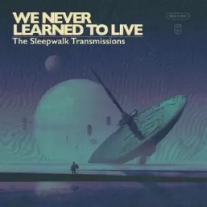 Image of The Sleepwalk Transmissions by We Never Learned To Live CD Album