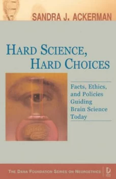 Image of Hard Science Hard Choices by Sandra J. Ackerman Book