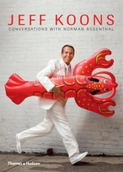 Image of Jeff Koons by Jeff Koons Hardback