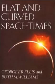 Image of Flat and curved space-times by George F. R Ellis