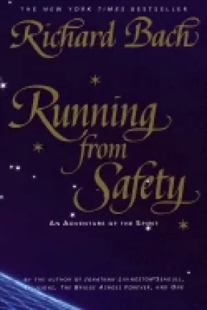 Image of running from safety an adventure of the spirit
