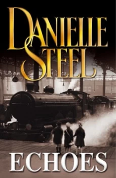Image of Echoes by Danielle Steel Hardback