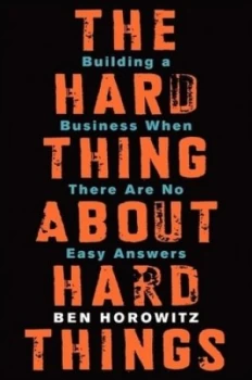 Image of The Hard Thing about Hard Things by Ben Horowitz Hardback