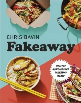 Image of Fakeaway by Chris Bavin