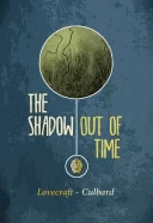 Image of h p lovecrafts the shadow out of time
