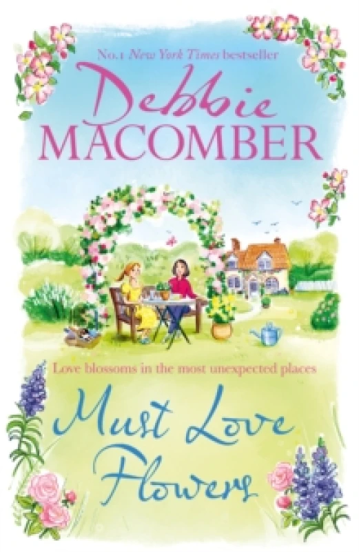 Image of Must Love Flowers : an unputdownable story of love and friendship from the New York Times #1 bestseller Hardback