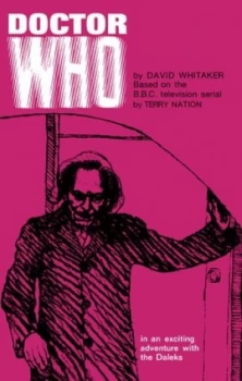 Image of Doctor Who and the Daleks by David Whitaker Hardback