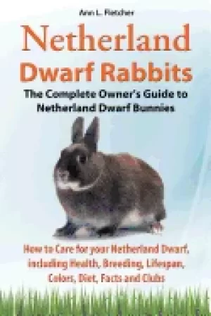 Image of netherland dwarf rabbits the complete owners guide to netherland dwarf bunn