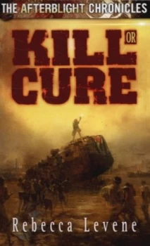 Image of Kill or Cure by Rebecca Levene Paperback