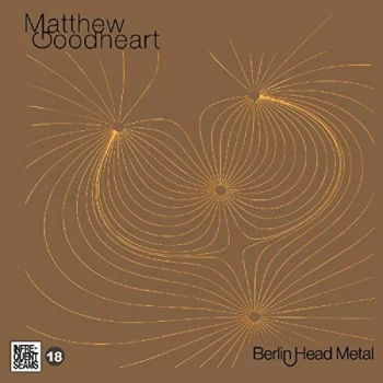 Image of Matthew Goodheart - Berlin Head Metal CD