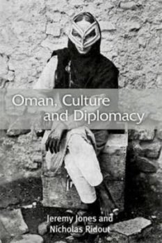 Image of Oman Culture and Diplomacy by Jeremy Jones Paperback